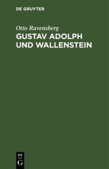 Image for Gustav Adolph und Wallenstein: Tragodie in funf Akten