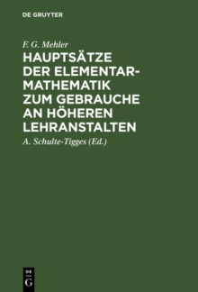 Image for Hauptsatze der Elementar-Mathematik zum Gebrauche an hoheren Lehranstalten: Ausgabe A
