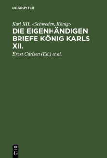 Image for Die eigenhandigen Briefe Konig Karls XII