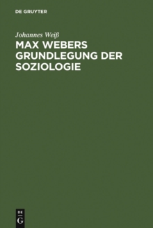 Image for Max Webers Grundlegung der Soziologie