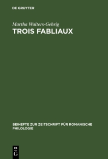 Image for Trois Fabliaux: Saint Pierre Et Le Jongleur. De Haimet Et De Barat Et Travers. Estula