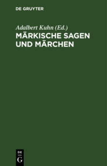 Image for Markische Sagen und Marchen: nebst einem Anhange von Gebrauchen und Aberglauben