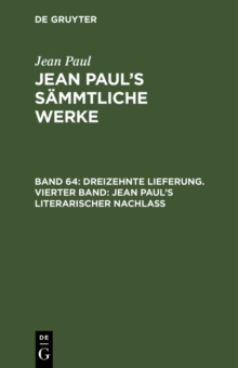 Image for Dreizehnte Lieferung. Vierter Band: Jean Paul's literarischer Nachla: Vierter Band