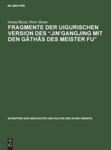 Image for Fragmente der uigurischen Version des "Jin'gangjing mit den Gathas des Meister Fu"
