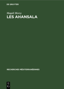 Image for Les Ahansala: Examen du role historique d'une famille maraboutique de l'Atlas marocain au XVIIIe siecle