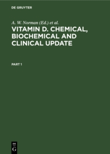 Image for Vitamin D. Chemical, Biochemical and Clinical Update: Proceedings of the Sixth Workshop on Vitamin D Merano, Italy, March 1985