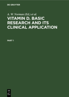 Image for Vitamin D. Basic Research and its Clinical Application: Proceedings of the Fourth Workshop on Vitamin D, Berlin, West Germany, February 1979