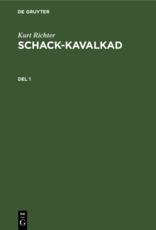 Image for Kurt Richter: Schack-kavalkad. Del 1.