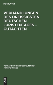 Image for Verhandlungen Des Dreißigsten Deutschen Juristentages - Gutachten