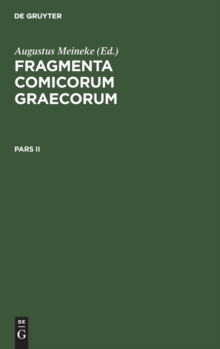 Image for Fragmenta Comicorum Graecorum. Pars II
