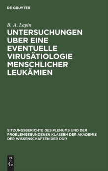 Image for Untersuchungen Uber Eine Eventuelle Virus?tiologie Menschlicher Leuk?mien