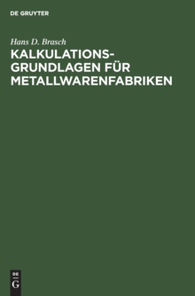 Image for Kalkulations-Grundlagen F?r Metallwarenfabriken