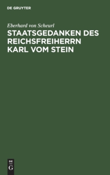 Image for Staatsgedanken Des Reichsfreiherrn Karl Vom Stein