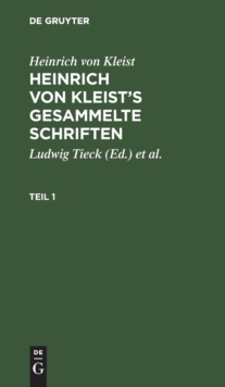 Image for Heinrich Von Kleist: Heinrich Von Kleist's Gesammelte Schriften. Teil 1