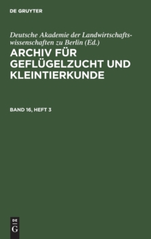 Image for Archiv Fur Geflugelzucht Und Kleintierkunde. Band 16, Heft 3