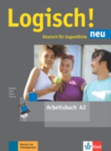 Logisch! neu: Arbeitsbuch A2 + Audios zum Download