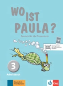 Image for Wo ist Paula? : Arbeitsbuch 3 mit CD-Rom