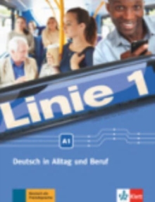 Image for Linie 1 : Kurs- und Ubungsbuch A1