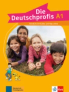 Image for Die Deutschprofis : Kursbuch A1 + Audios und Clips online