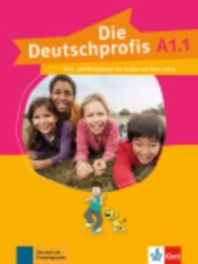 Image for Deutschprofis in Teilbanden : Kurs- und  Ubungsbuch A1.1 + Audios und Clips o