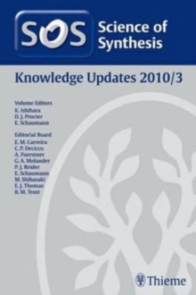 Science of Synthesis 2010: Volume 2010/3: Knowledge Updates 2010/3