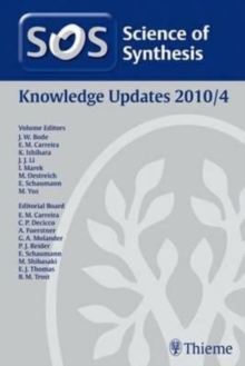 Science of Synthesis 2010: Volume 2010/4: Knowledge Updates 2010/4