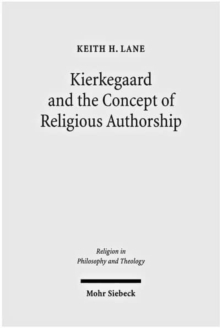 Image for Kierkegaard and the Concept of Religious Authorship