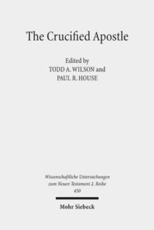 Image for The Crucified Apostle : Essays on Peter and Paul