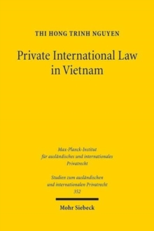 Image for Private international law in Vietnam  : on general issues, contracts and torts in light of European developments
