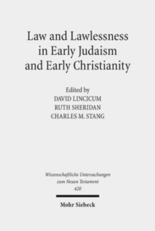 Image for Law and Lawlessness in Early Judaism and Early Christianity