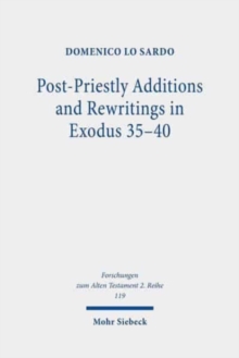 Image for Post-Priestly Additions and Rewritings in Exodus 35-40
