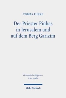 Image for Der Priester Pinhas in Jerusalem und auf dem Berg Garizim