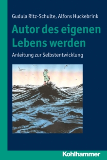Image for Autor des eigenen Lebens werden