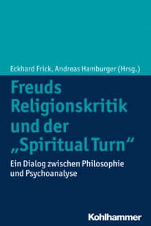 Image for Freuds Religionskritik Und Der "Spiritual Turn"