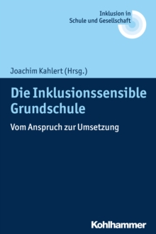 Image for Die Inklusionssensible Grundschule