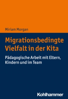 Image for Migrationsbedingte Vielfalt in der Kita