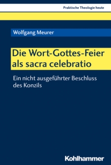 Image for Die Wort-Gottes-Feier als sacra celebratio