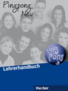 Pingpong Neu: Lehrerhandbuch 3