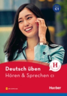 Image for Deutsch uben : Horen & Sprechen C1