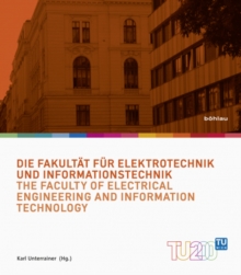 Image for Die Fakultat fur Elektrotechnik und Informationstechnik / The Faculty of Electrical Engineering and Information Technology