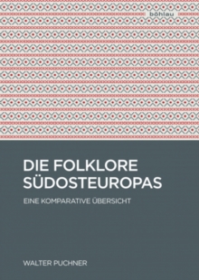 Image for Die Folklore Sudosteuropas : Eine komparative Ubersicht
