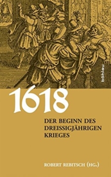 Image for 1618. Der Beginn des Dreißigjahrigen Krieges