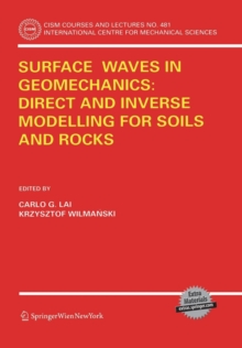 Image for Surface Waves in Geomechanics: Direct and Inverse Modelling for Soils and Rocks