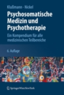 Image for Psychosomatische Medizin Und Psychotherapie: Ein Kompendium Fur Alle Medizinischen Teilbereiche
