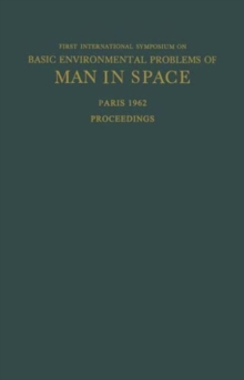 Image for Proceedings of the First International Symposium on Basic Environmental Problems of Man in Space