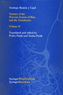 Image for Texture of the Nervous System of Man and the Vertebrates : Volume II