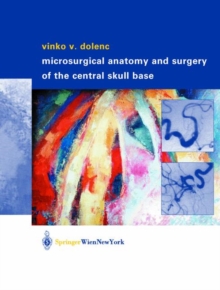 Image for Microsurgical Anatomy and Surgery of the Central Skull Base