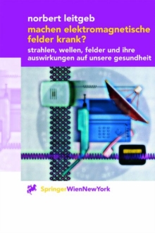 Image for Machen elektromagnetische Felder krank? : Strahlen, Wellen, Felder und ihre Auswirkungen auf unsere Gesundheit