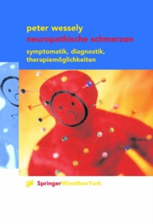 Image for Neuropathische Schmerzen : Symptomatik, Diagnostik, Therapiemoglichkeiten