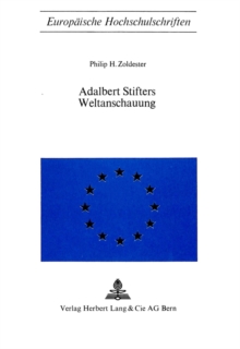 Adalbert Stifters Weltanschauung